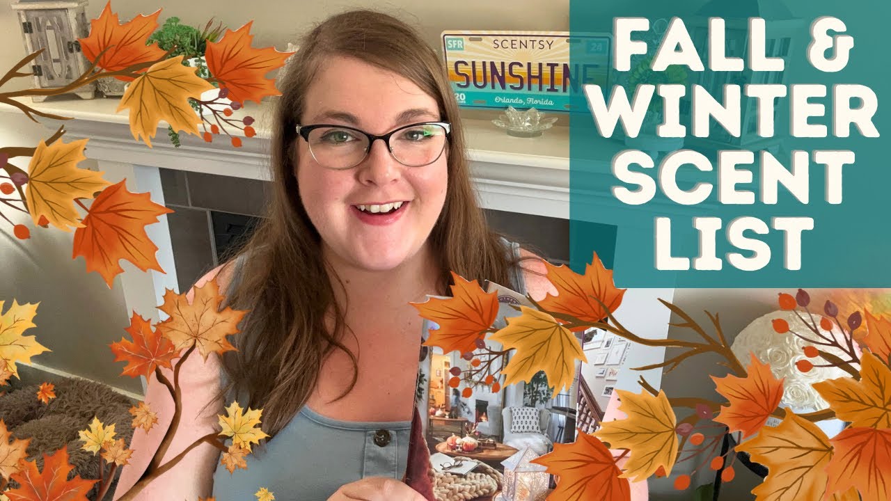 Scentsy Fall/Winter Catalog Scent List! 2024/2025🍁Whats New & What’s Not Coming Back!