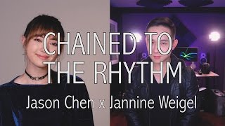 Katy Perry - Chained To The Rhythm cover by Jannine Weigel, Jason Chen