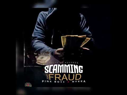 Pink Boss Ft. Nykka - Scamming And Fraud (Official Audio)
