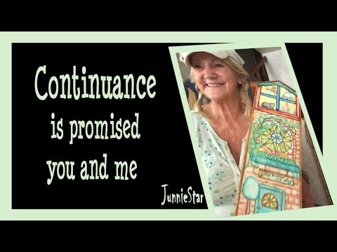 CONTINUANCE @junniestar444 All Goes Onward and Outward. Nothing collapses.