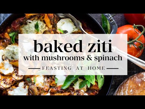 Baked Ziti With Mushrooms and Spinach