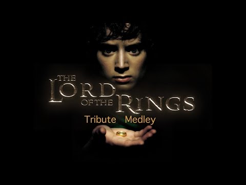 The Lord of the Rings - Tribute Medley