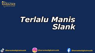 Download lagu terlalu manis-slank (karaoke version) mp3 Download lagu terlalu manis-slank (karaoke version) mp3