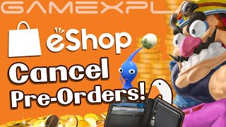 You Can Now Cancel Pre-Orders on the Nintendo Switch eShop! Let's Try It Out! (Sorry Pikmin 3...)