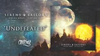 Sirens & Sailors - Undefeated (Track Video)