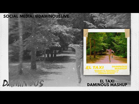 El Taxi (Daminous Mashup) - Mariah feat. Guaynaa Vs Pitbull feat. Makassy & Osmani Garcia [OUT NOW]