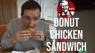 My KFC Donut Chicken Sandwich Review