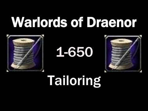 WoD Tailoring Leveling Guide! 1-650 In Under 3 Minutes!