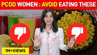 Avoid these 7 foods in PCOD | By GunjanShouts