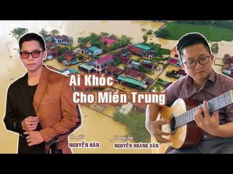 Ai khóc cho miền Trung Sheet - Nguyễn Hân