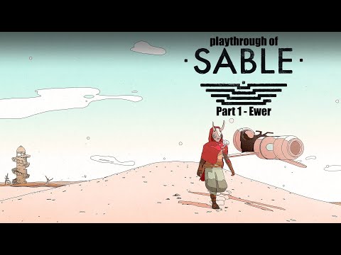 Sable (PC) Ewer playthrough part 1
