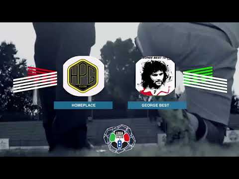 LEGACALCIO8 STAGIONE 21/22 SERIE B: HOMEPLACE VS GEORGE BEST