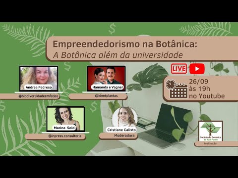 Empreendedorismo  na Botânica: A Botânica além da universidade