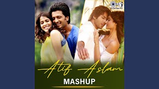 Download lagu Atif Aslam (Mashup) mp3