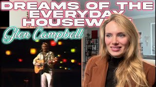 Glen Campbell-Dreams Of The Everyday Housewife!!  Russian Girl First Time Hearing!!!