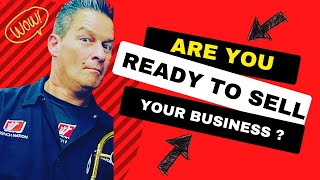 Is Your Automotive Service Business Prepared for A Profitable Sale ? #wrenchnation #businesscoach