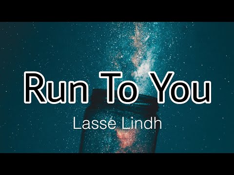 Run To You - Lasse Lindh