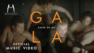 GALA - Taste of Me (Official Video)