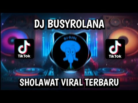 DJ SHOLAWAT MERDU BUSYROLANA || VIRAL TERBARU YANG KALIAN CARI