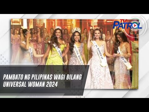 Pambato ng Pilipinas wagi bilang Universal Woman 2024 TV Patrol