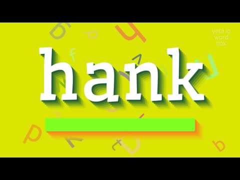 HANK - HOW TO SAY HANK? #hank