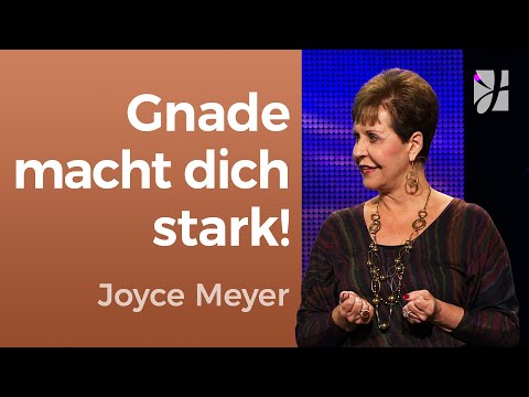 Erlebe die KRAFT von Gottes Gnade 💥 – Joyce Meyer – Persönlichkeit stärken