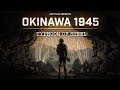 Okinawa 1945 Typhoon Of Steel