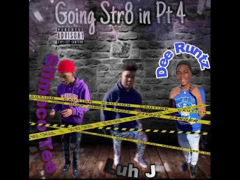 SlimecoTee x Luh J x DeeRuntz - Going Str8 In Pt 4 ( Official Audio)