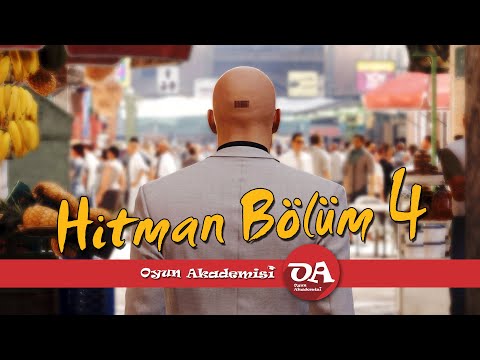 Hitman Türkçe Bölüm 4 Fas Marrakesh | Mission Walkthrough