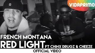 French Montana "Red Light" Ft Chinx Drugz & Cheeze