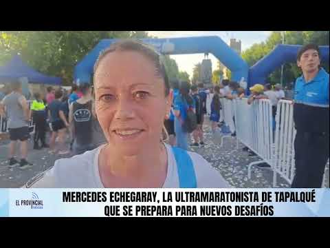 Mercedes Echegaray, la ultramaratonista de Tapalqué que se prepara para nuevos desafíos
