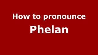 How to pronounce Phelan