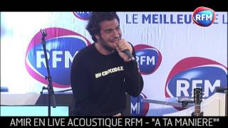 Amir interprète «A ta manière» dans les studios RFM