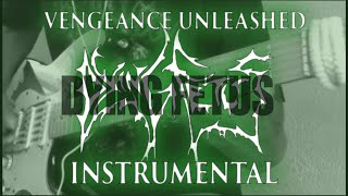 DYING FETUS  Vengeance Unleashed Instrumental