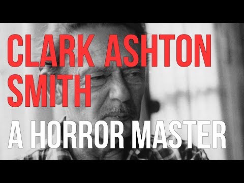 Clark Ashton Smith: A Horror Master