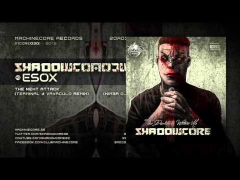 [Mcore030] Shadowcore Vs Esox - The Next Attack (Terminal & Vavaculo Remix)