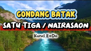 Download lagu GONDANG UNING-UNINGAN BATAK SATU TIGA NAIRASAON KUNCI E= DO FULL BASS mp3