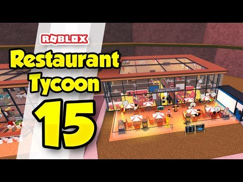 Roblox Restaurant Tycoon Huge Upgrade To Our Restaurant In - 
