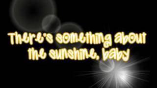 Something About the Sunshine Lyrics(: anna margaret and sterling knight