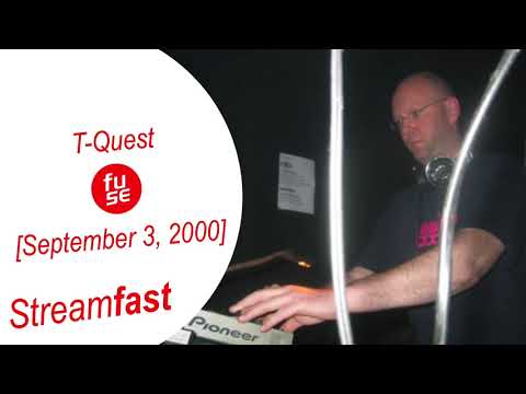 T Quest @ Fuse September 3, 2000
