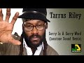 Tarrus Riley - Sorry Is A Sorry Word (Jamstone ...