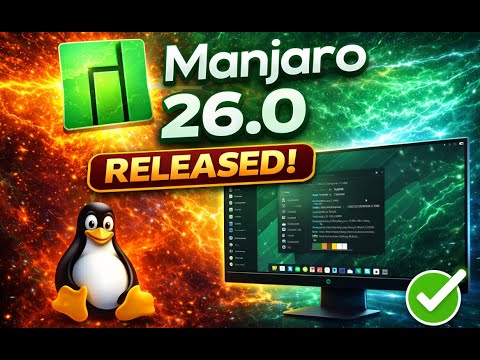 Manjaro 26.0 Released! Linux 6.18 LTS, KDE Plasma 6.5, GNOME 49 & COSMIC Desktop