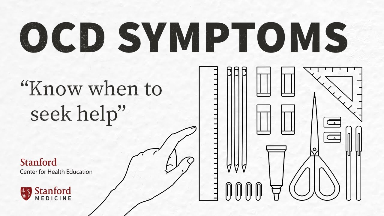 OCD: Signs & Symptoms of Obsessive Compulsive Disorder | Stanford
