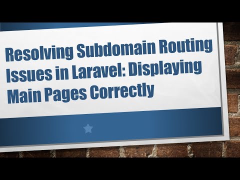 Resolving Subdomain Routing Issues in Laravel: Displaying Main Pages Correctly