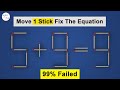 Move Only 1 Stick to Make Equation Correct | Fix The Equation in just 1 move 👍 | Hack Trick