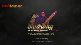 Swaraag- A Indo Western Fusion Band