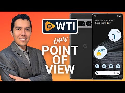 Google Pixel 7 Pro - WTI product video review