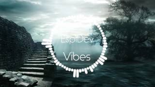 Download lagu EspiDev - Vibes mp3