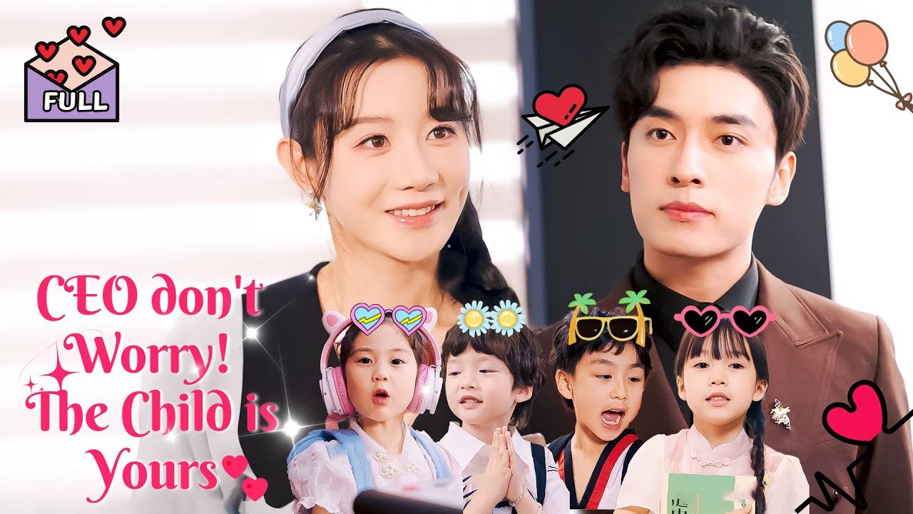 [Multi Sub] CEO, Don't Worry! The Child is Yours #chinesedrama