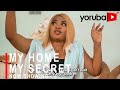 MY HOME MY SECRET Latest Yoruba Movie 2021 Drama Starring Debbie Shokoya | Olotu Yusuf | Kemi Korede